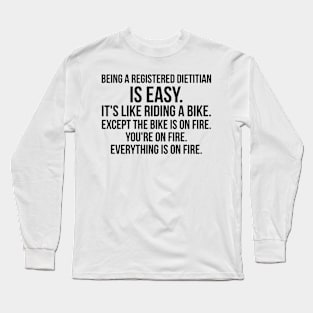 being a registered dietitian Long Sleeve T-Shirt